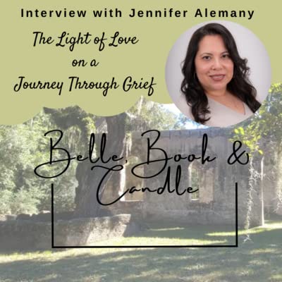 S4 E17: The Light of Love on a Journey Through Grief | A Southern Dialogue with Jennifer Alemany copertina