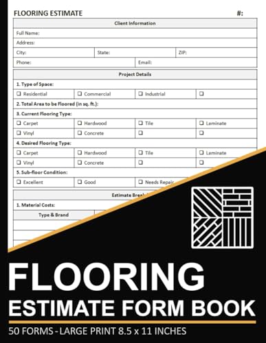 Flooring Estimate Form Book: Flooring Contractor Job Estimating Forms |