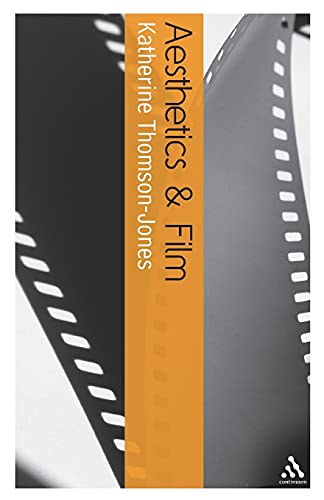 Aesthetics and Film (Bloomsbury Aesthetics)