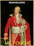  ME, FOUCHÉ (English Edition)
