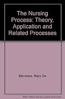 The Nursing Process: Theory, Application, and Related Processes 0838570364 Book Cover