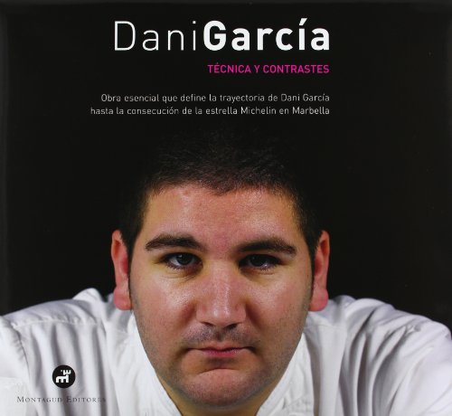Dani García, técnica y constrastes