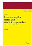  Besteuerung des Hotel- und Gaststättengewerbes: mit Arbeitshilfen und Checklisten.