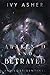 Awakened and Betrayed: The Lost Sentinel Book 2