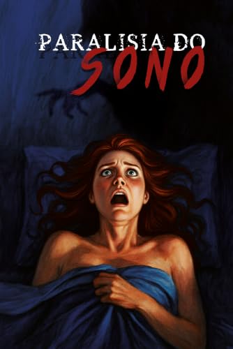 Paralisia do sono (Portuguese Edition)