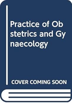 Paperback A practice of obstetrics and gynaecology: A primer for the DRCOG Book