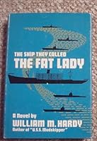 The Ship They called the Fat Lady B002CC4F96 Book Cover