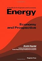 Energy: Economy and Prospective : A Handbook for Engineers and Economists 0080254276 Book Cover