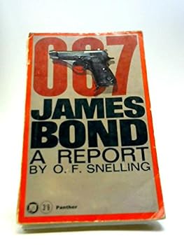 DOUBLE O SEVEN, JAMES BOND, A REPORT book by O.F. Snelling