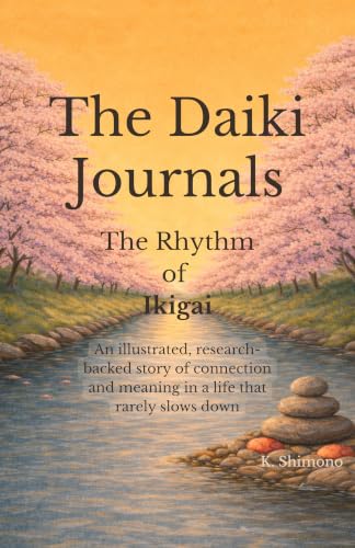 The Daiki Journals: The Rhythm of Ikigai (English Edition)