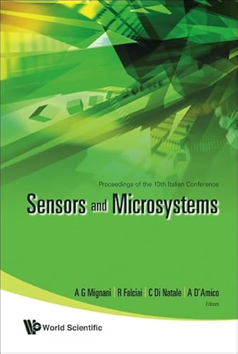 Sensors And Microsystems - Proceedings Of The 10th Italian Conference: Proceedings of the 10th Italian Conference Firenze, Italy 15-17 February 2005