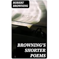 Browning's Shorter Poems