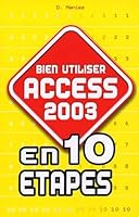 Bien utiliser Access 2003 284427482X Book Cover