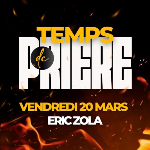 Temps de Pri&egrave;re - Vendredi 20 mars