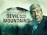 Homicide Hunter: Devil in the Mountains