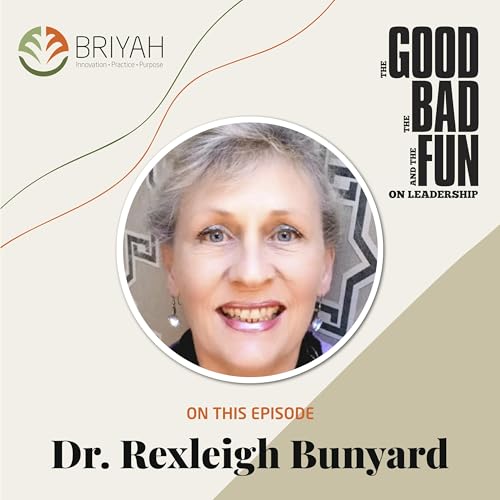 Dr. Rexleigh Bunyard on &ldquo;Art and Leadership&rdquo;