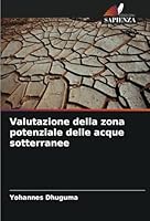 Valutazione della zona potenziale delle acque sotterranee 6208662621 Book Cover