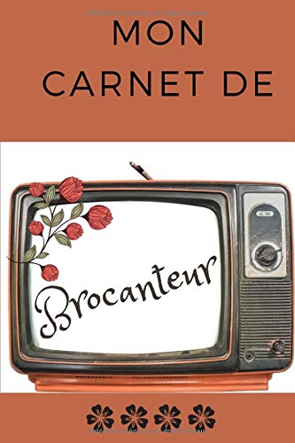  Mon carnet de brocanteur: Cahier achats/vente brocante, vide-grenier à remplir, pour 40 événement Livre PDF Gratuit
