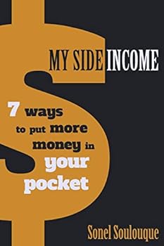 Paperback My Side Income: 7 ways to put more money in your pocket Book