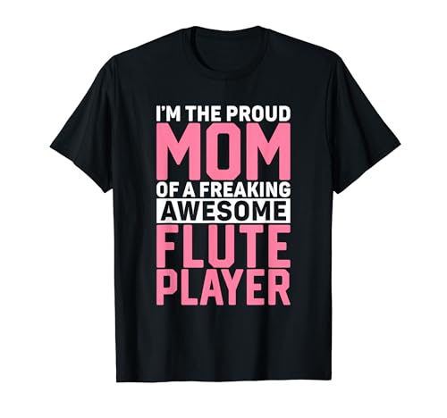 Flautist Proud Mom Of Flute Player �}�[�`���O�o���h �t���[�g�t�� T�V���c