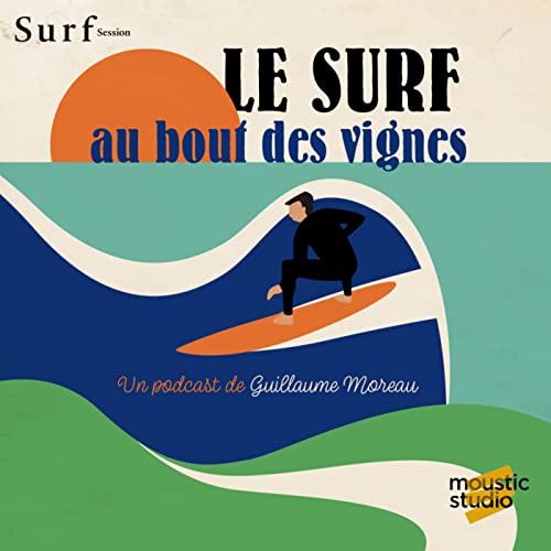Couverture de Le surf au bout des vignes