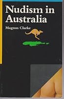 Nudism in Australia: A First Study 0949823082 Book Cover