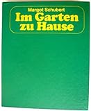 gartendünger aldi  Im Garten zu Hause. Menschen und Garten-Der Ziergarten-Der Nutzgarten, 218 Fotos. o.A.