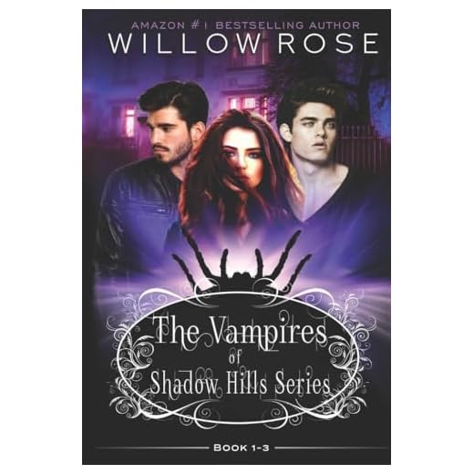 The Vampires of Shadow Hills Series: Book 1-3