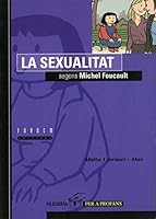 La Sexualidad / Sexuality: Segun Michel Foucault / According to Michel Foucault (Para Profanos / for the Profane) 8481312517 Book Cover