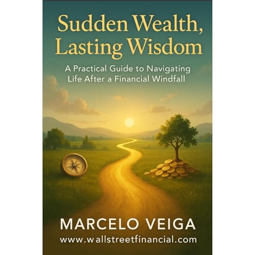 SUDDEN WEALTH LASTING WISDOM Audiolibro Por Marcelo Veiga arte de portada