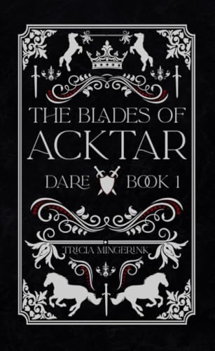 Dare (The Blades Of Acktar Book 1)