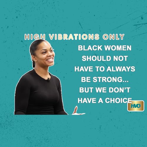 Black Women Should Not Have to Be Strong...But We Don't Have a Choice