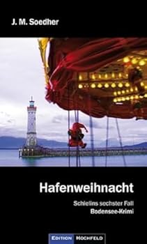 Paperback Hafenweihnacht: Bodenseekrimi - Schielins sechster Fall [German] Book