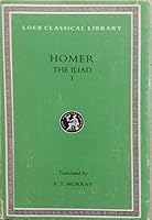 Homer: The Iliad - volume I B00FPREXCE Book Cover