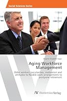 Aging Workforce Management 3639873629 Book Cover