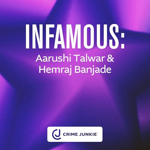 INFAMOUS: Aarushi Talwar & Hemraj Banjade Podcast Por  arte de portada