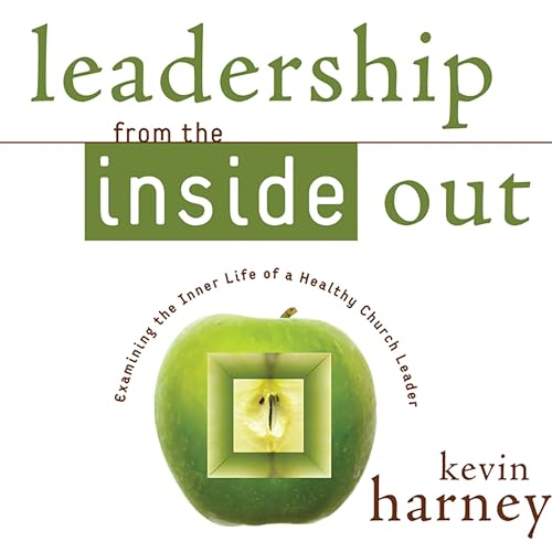 Page de couverture de Leadership from the Inside Out