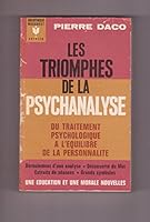 Les triomphes de la psychanalyse du traitement psychologique à l'équilibre de la personnalité B0000DNEFX Book Cover
