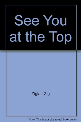 See You at the Top B00005WSGU Book Cover