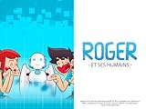roger et ses humains 3  Roger et ses humains