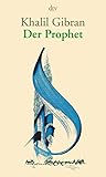 Der Prophet: Aus d. Engl. v. Giovanni u. Ditte Bandini