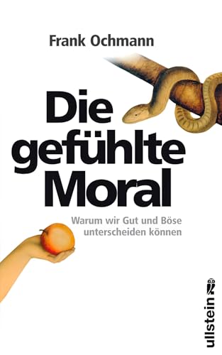 Die gefühlte Moral: Warum wir Gut und Böse unterscheiden können