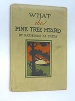 What the Pine Tree Heard (Marjorie and the Dream Series) B0000CPDPR Book Cover