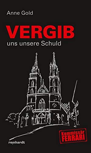 Vergib uns unsere Schuld - Anne Gold Gebunden