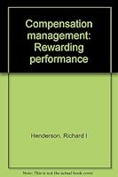 Compensation Management: Rewarding Performance 0835909743 Book Cover