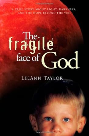 Fragile Face of God: A True Story About Light, Darkness, and the Hope Beyond the Veil Fragile Face of God: A True Story About Light, Darkness, and the Hope Beyond the Veil book cover