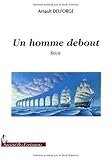  Un homme debout - récit