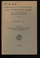 Aeronautics in the Union and Confederate Armies, Volume 1 B014CD7N5A Book Cover