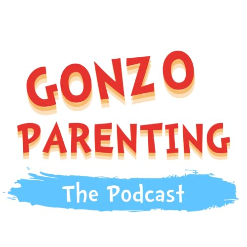 Couverture de Gonzo Parenting Podcast