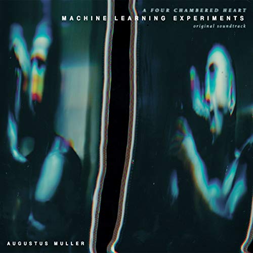 Album art for Machine Learning Experiments (Original Soundtrack) by MULLER, AUGUSTUS (BOY HARSHER)